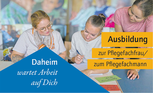Ausbildung zur Pflegefachfrau/zum Pflegefachmann Daheim wartet Arbeit auf Dich 